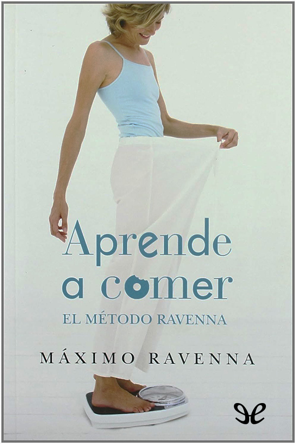 Aprender a comer. El método Ravenna