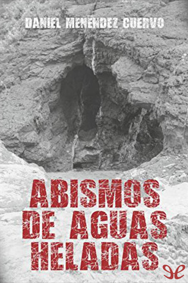 Abismos de aguas heladas