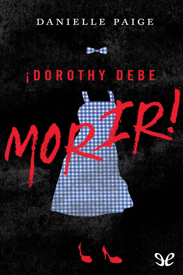 Dorothy debe morir