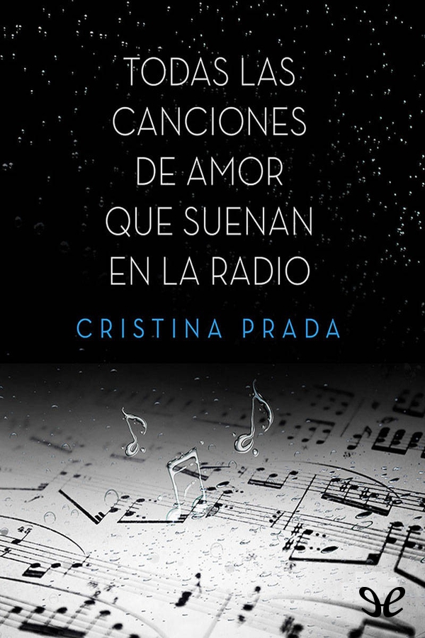 Todas las canciones de amor que suenan en la radio