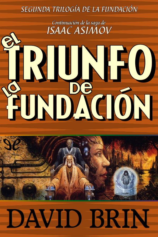 El triunfo de la Fundación