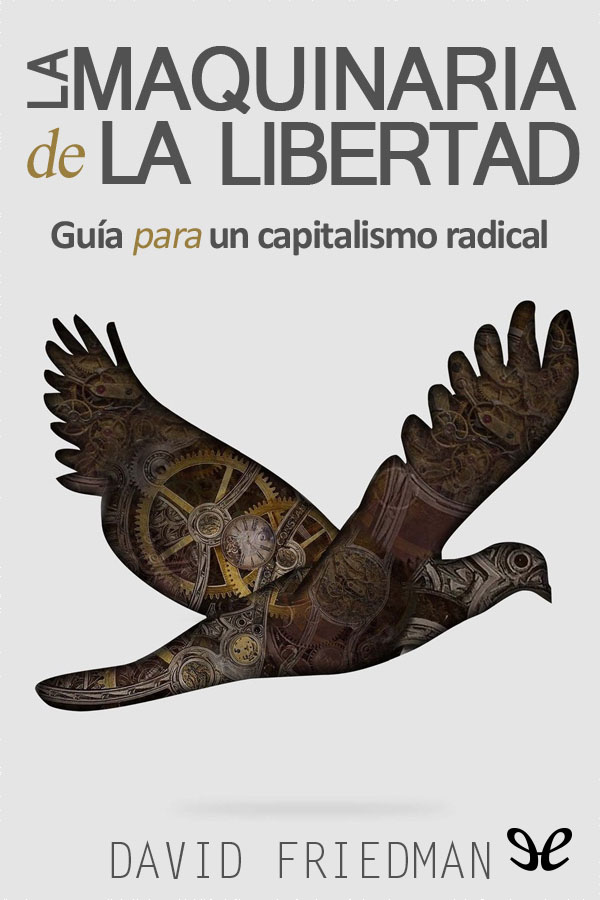 La maquinaria de la libertad