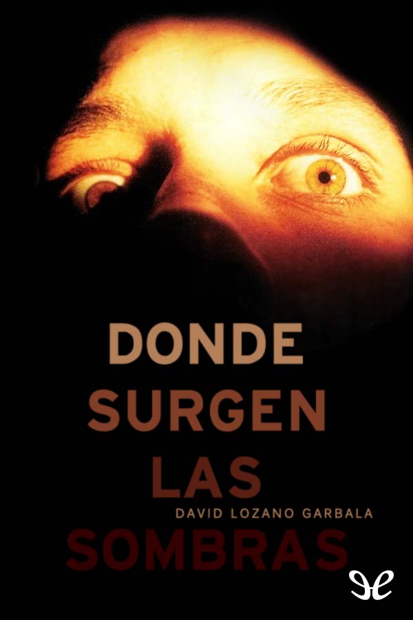 Donde surgen las sombras