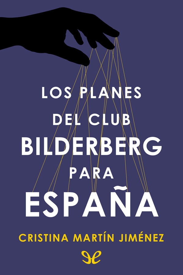 Los planes del club Bilderberg para España