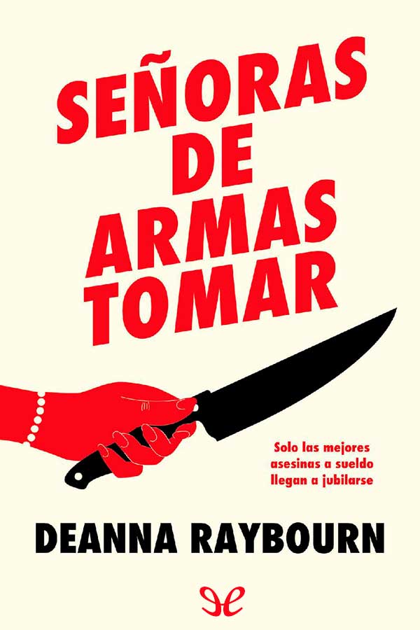 Señoras de armas tomar