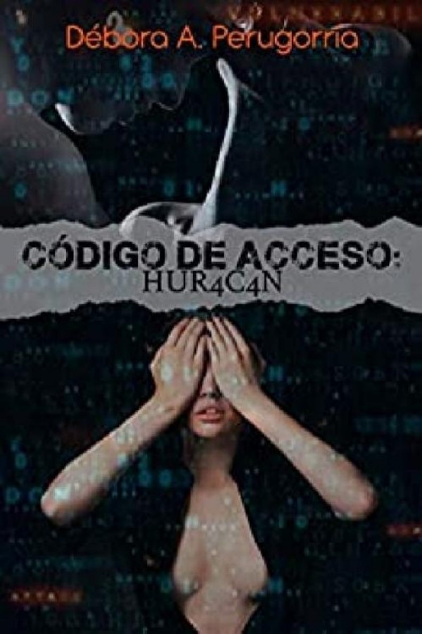 Código de acceso: Hur4c4n