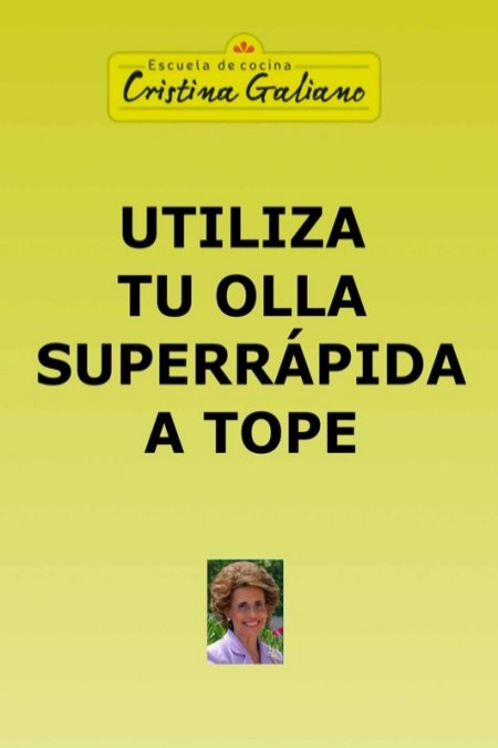 Utiliza tu olla superrápida a tope