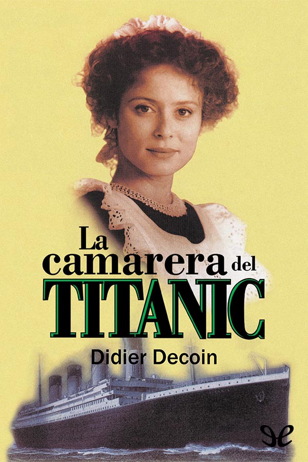 La camarera del Titanic