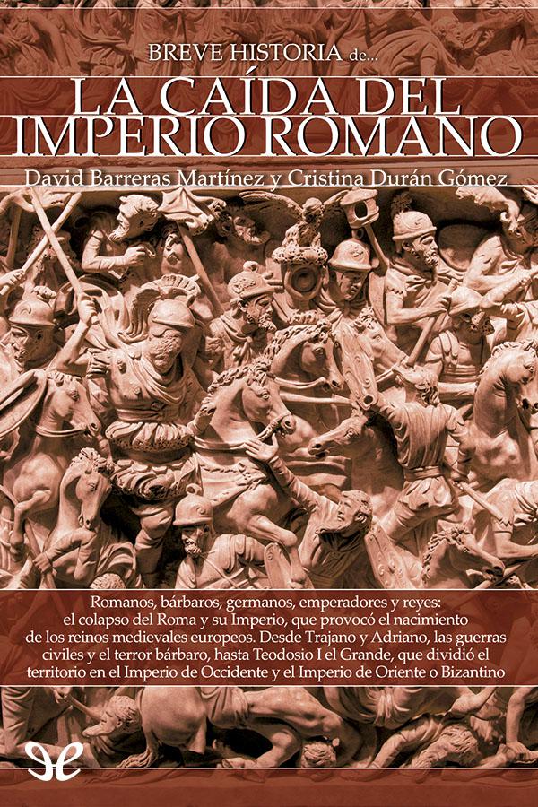 Breve historia de la caída del Imperio romano