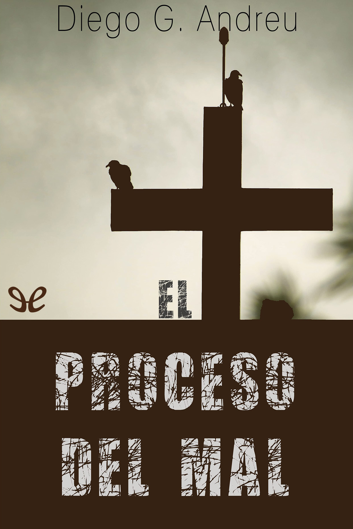 El proceso del mal