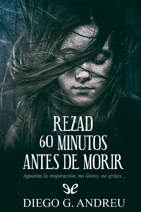 Rezad 60 minutos antes de morir