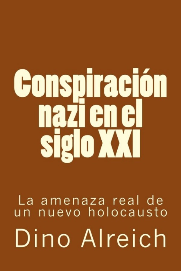 Conspiración nazi en el siglo XXI