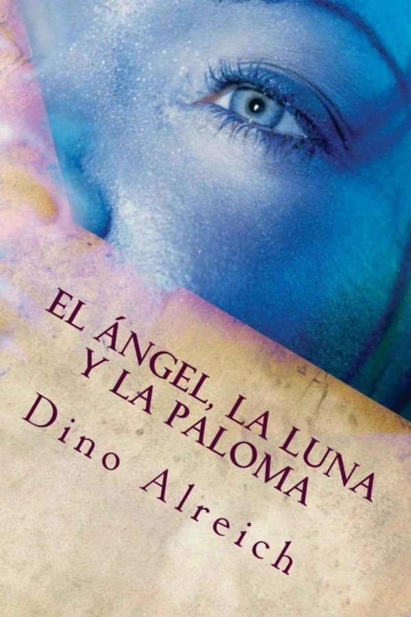 El ángel, la luna y la paloma