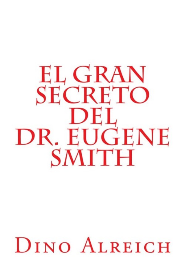 El gran secreto del Dr. Eugene Smith