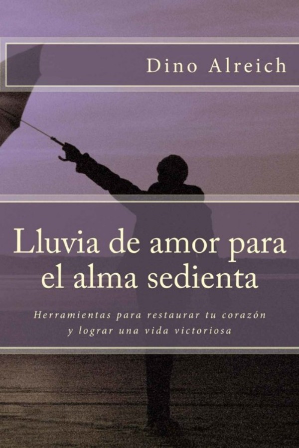 Lluvia de amor para el alma sedienta