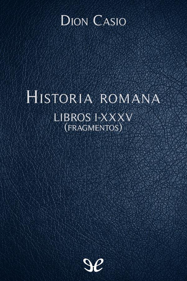 Historia romana Libros I–XXXV (Fragmentos)