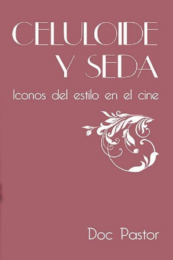 Celuloide y seda
