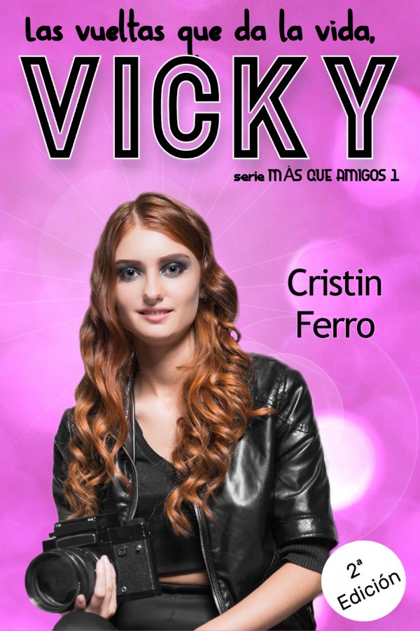 Las vueltas que da la vida, Vicky