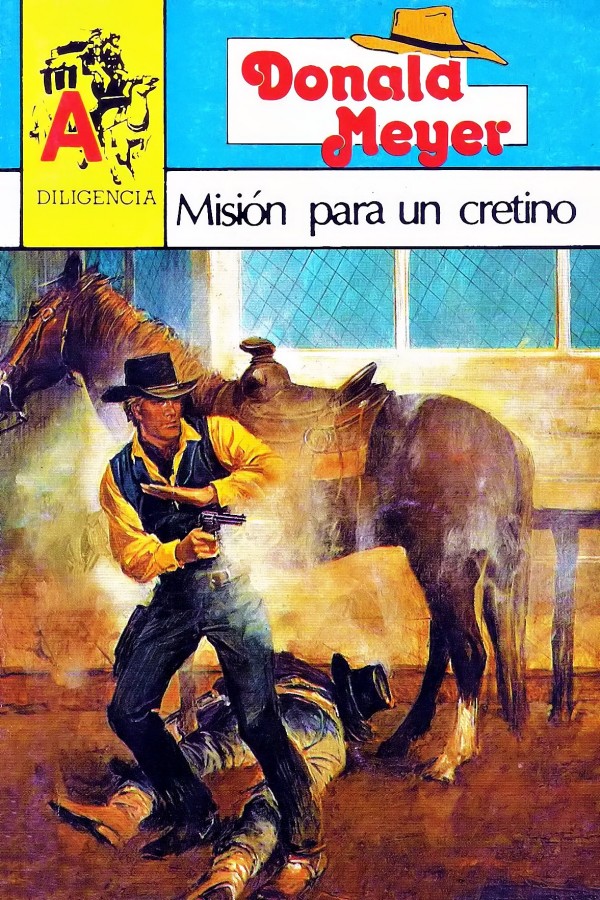Misión para un cretino