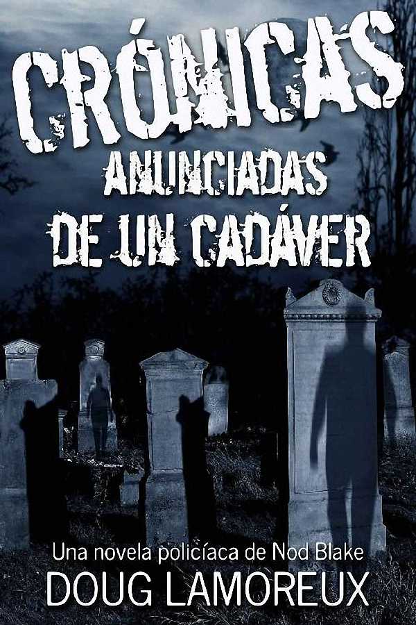 Crónicas anunciadas de un cadáver