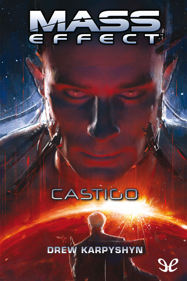 Mass Effect. Castigo