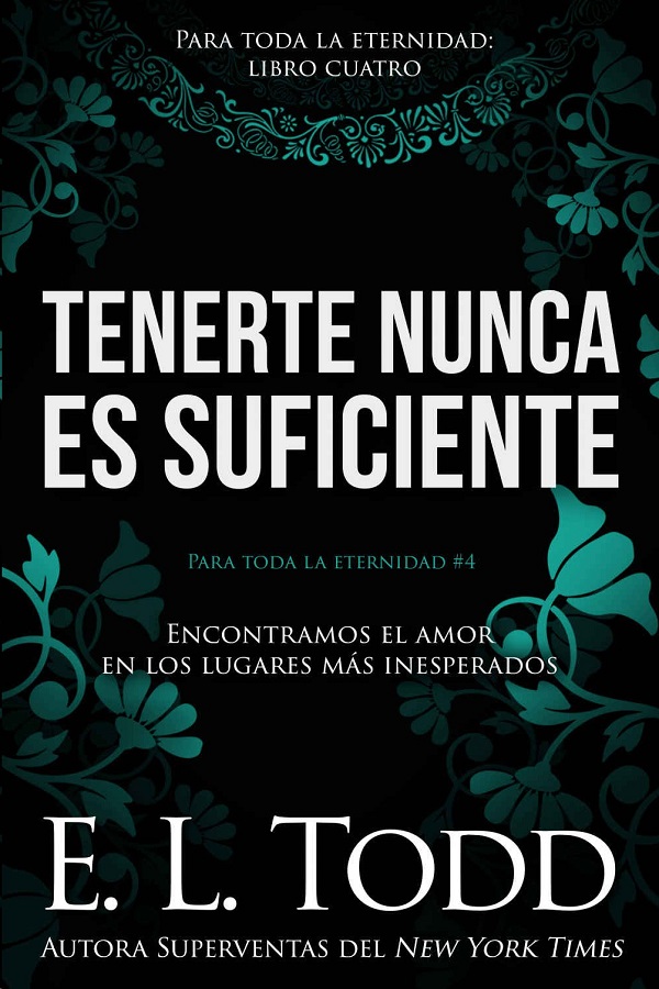 Tenerte nunca es suficiente