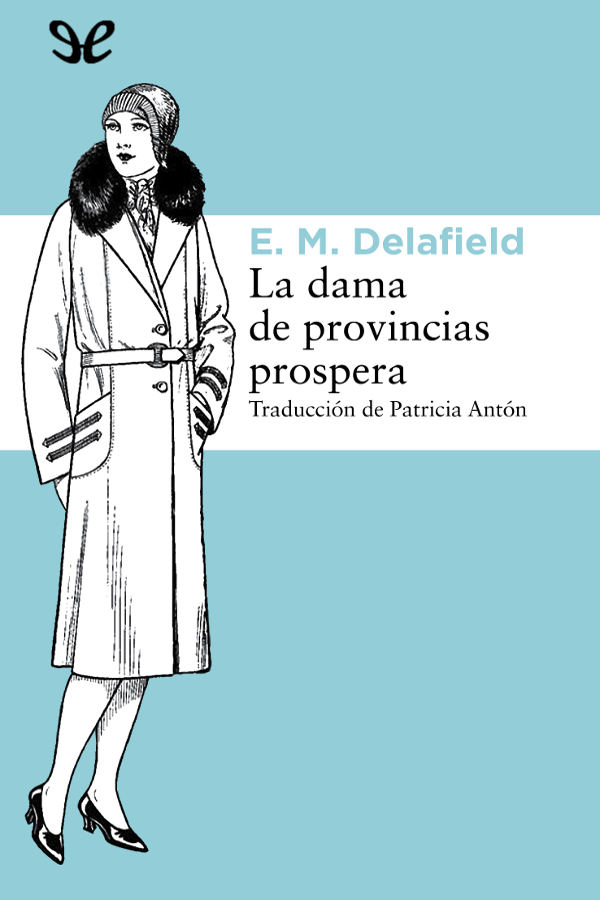 La dama de provincias prospera