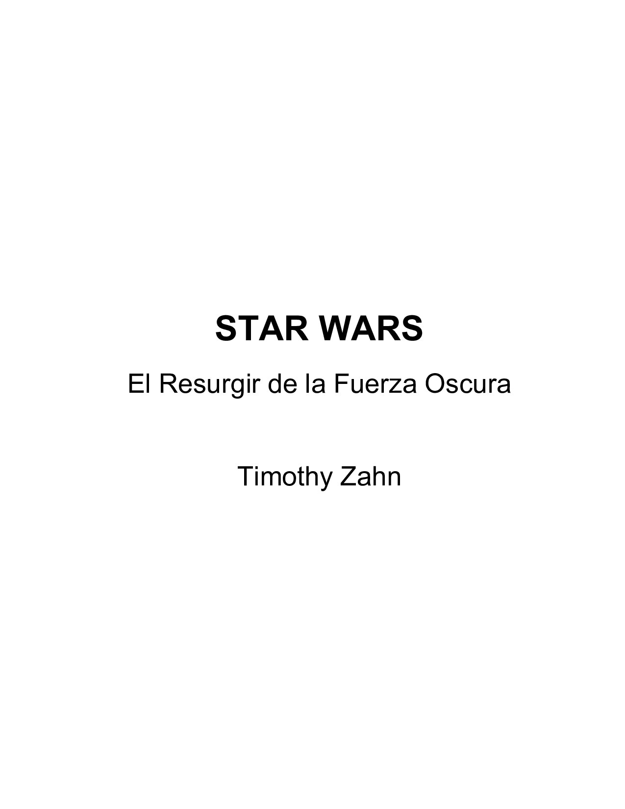 Microsoft Word - zahn, timothy - star wars - el resurgir de la fuerza oscur.