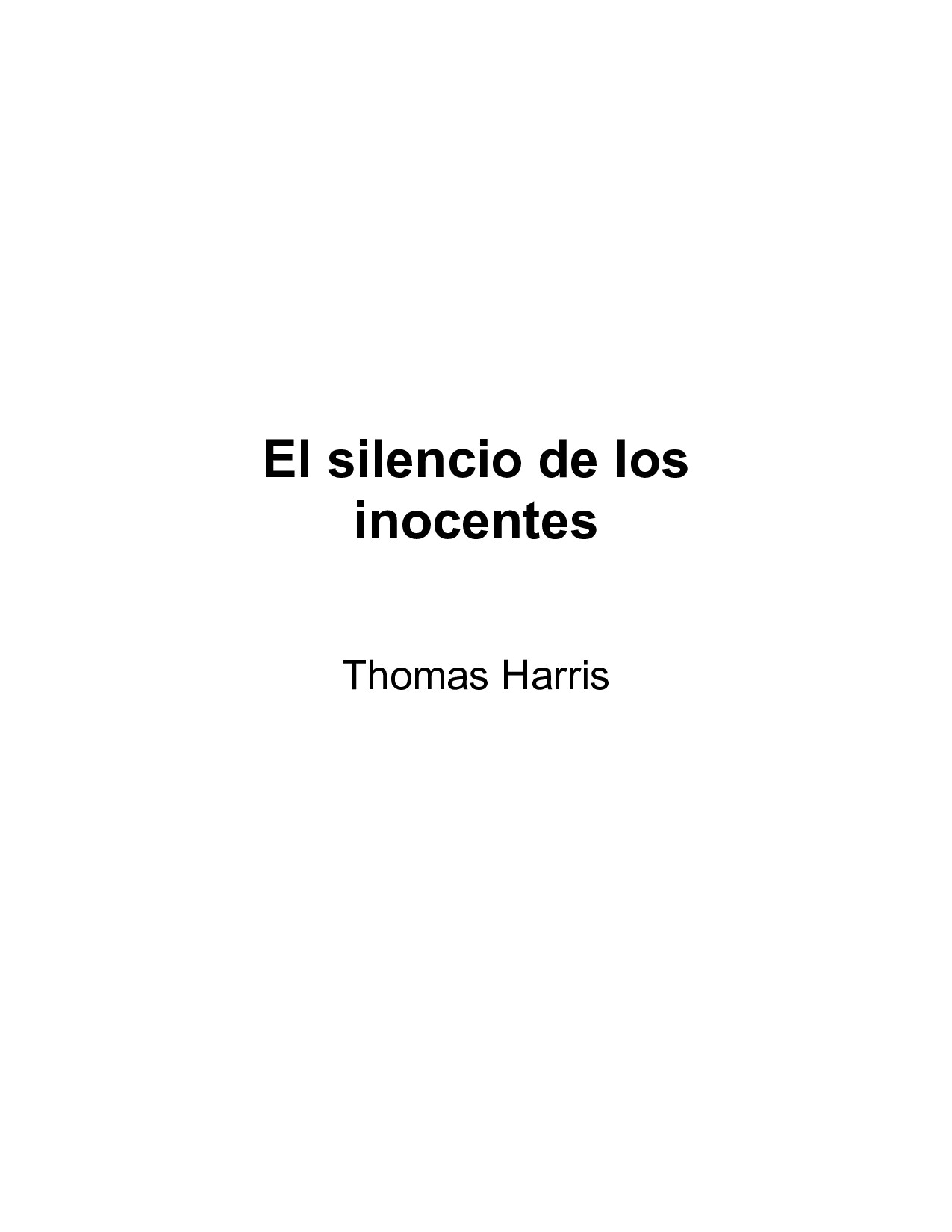 Microsoft Word - HARRIS, Thomas .- El silencio de los inocentes.doc