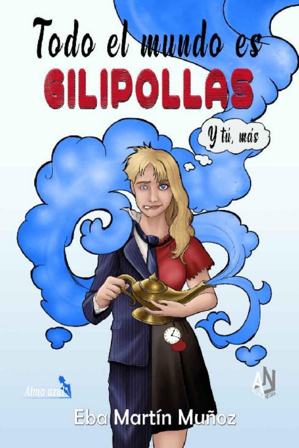 Todo el mundo es gilipollas: Y tú, más