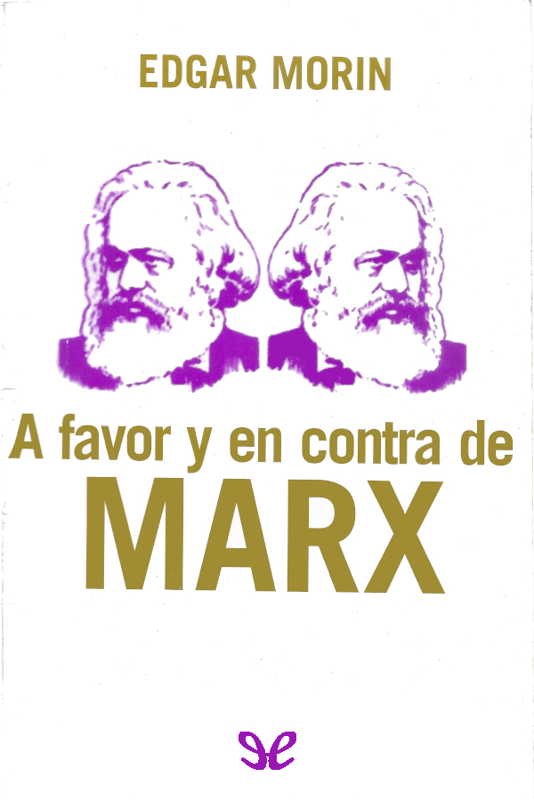 A favor y en contra de Marx