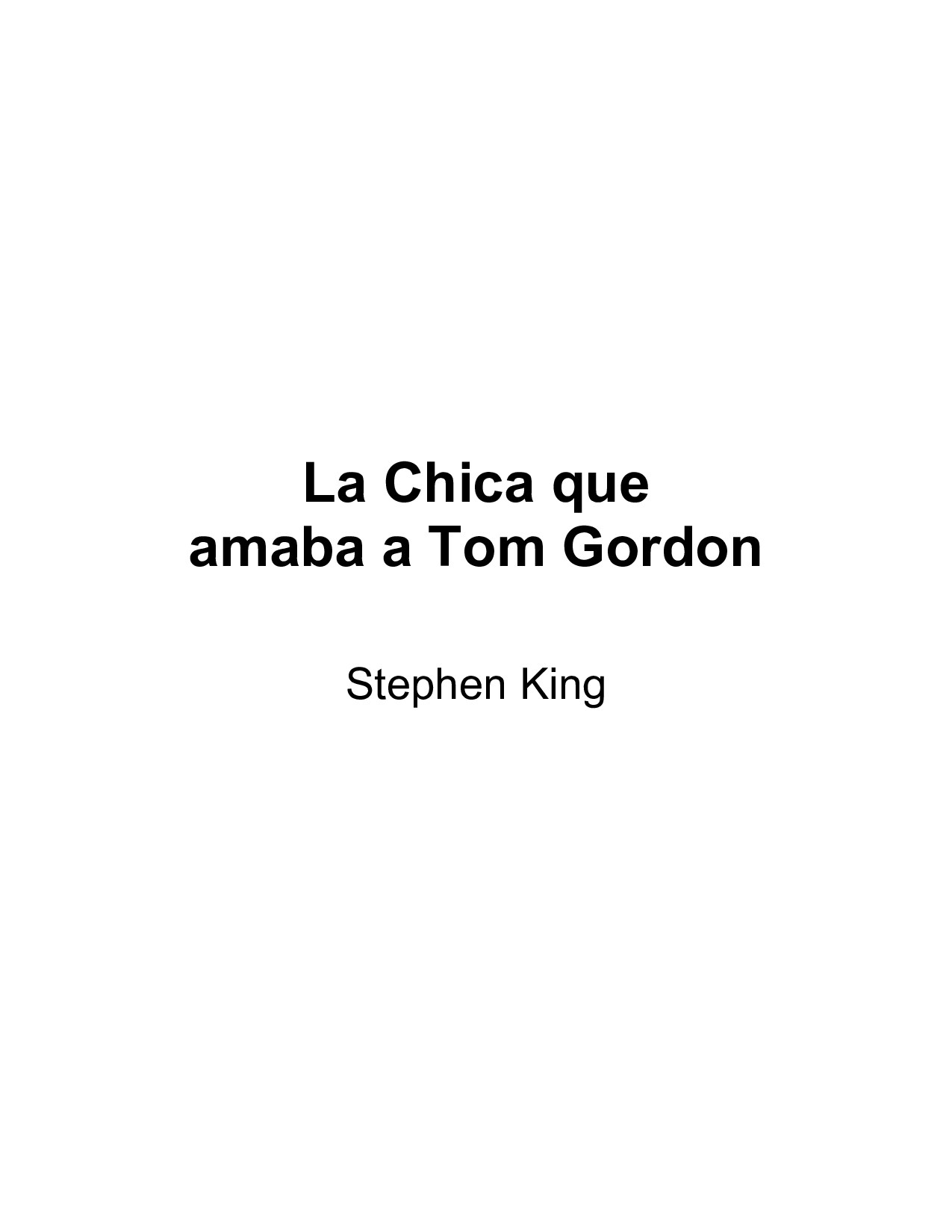 Microsoft Word - King, Stephen - La chica que amaba a Tom Gordon.rtf