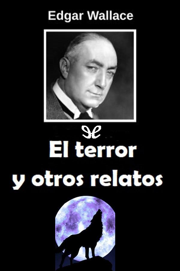 El terror y otros relatos